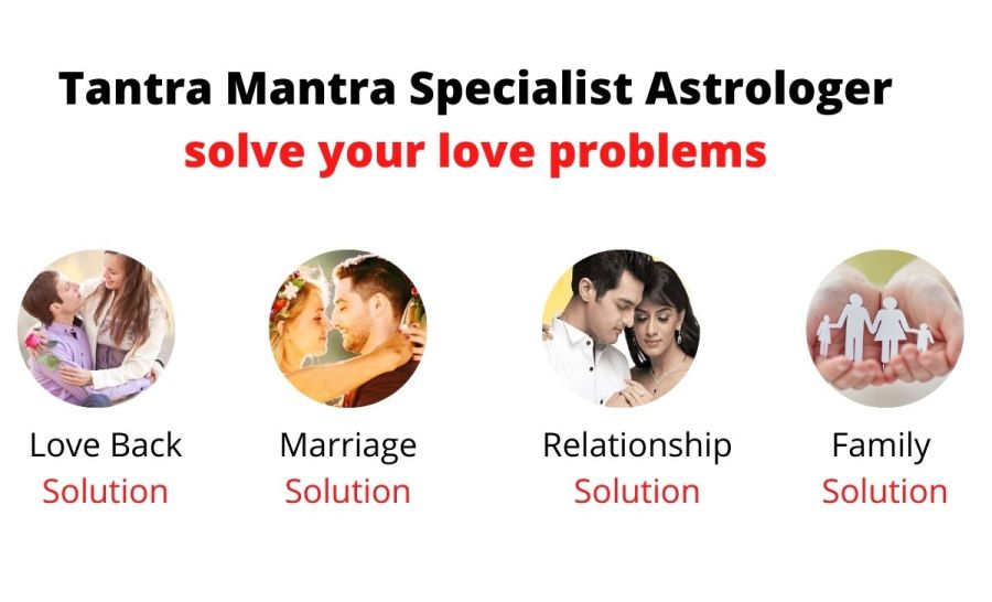 Tantra Mantra Specialist Astrologer solve your love problems in just 24 hr.